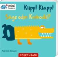 Klipp! Klapp! Säge oder Krokodil? （2025. 12 S. 4-fbg. 92 mm）