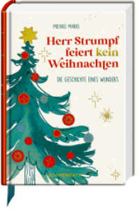 Herr Strumpf feiert kein Weihnachten : Die Geschichte eines Wunders: Inspirierender Weihnachtsroman; hochwertige Ausstattung, durchgehend illustriert （2025. 224 S. 4-fbg. 158 mm）