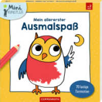 Mein allererster Ausmalspaß : 70 lustige Tiermotive: Malblock mit lustigen Tiermotiven für Kinder ab 2 Jahren (Mini-Künstler) （2025. 140 S. 1-fbg. 190 mm）