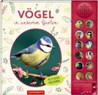 Vögel in unserem Garten : Mit 12 echten Vogelstimmen: Soundbuch mit echten Vogelstimmen zum Entdecken und Staunen für Kinder ab 5 Jahren （2026. 24 S. 4-fbg. 210 x 225 mm）