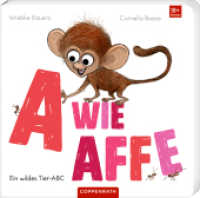 A wie Affe : Ein wildes Tier-ABC: Pappbilderbuch zum Buchstabenlernen mit Reimen für Kinder ab 18 Monaten （2026. 34 S. 4-fbg. 185 mm）