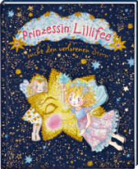Prinzessin Lillifee sucht den verlorenen Stern (Prinzessin Lillifee) （2018 36 S. m. zahlr. bunten Bild. 30 cm）