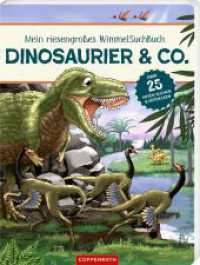 Mein riesengroßes WimmelSuchBuch: Dinosaurier & Co. : Über 25 Arten suchen und entdecken: mit Dino-Memo als BuchBONUS （2023. 16 S. 4-fbg. 315 mm）