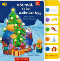 Hör mal, es ist Weihnachten! : Meine liebsten Weihnachtslieder: Der Wartezeitverkürzer im Advent, mit viel Goldfolie, für Kinder ab 18 Monaten und die ganze Familie (mit Weihnachtsliedern als BuchBONUS) （2024. 12 S. 4-fbg. 165 mm）