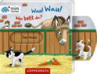 minifanten 40: Wau! Wau! Wer bellt da? （2023. 14 S. 4-fbg. 92 mm）