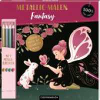 Metallic-Malen : Mit 4 Metallic-Buntstiften (100% selbst gemacht) （2024. 48 S. 1-fbg. 230 mm）