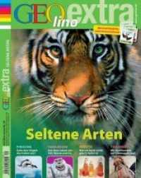 Seltene Arten (GEOlino extra Nr.29) （1., Auflage. 2012. 100 S. 270 mm）