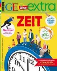 GEOlino Extra / GEOlino extra 76/2019 - Zeit (GEOlino extra 76/2019) （Auflage. 2019. 100 S. 27 cm）