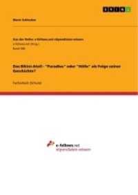 Das Bikini-Atoll - "Paradies" oder "Hölle" als Folge seiner Geschichte? (Aus der Reihe: e-fellows.net stipendiaten-wissen Band 300) （2011. 24 S. 210 mm）