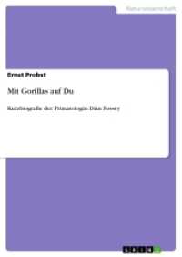 Mit Gorillas auf Du : Kurzbiografie der Primatologin Dian Fossey (Akademische Schriftenreihe V204837) （2012. 76 S. 210 mm）