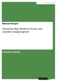 Deutscher Rap. Moderne Poesie und asoziales Gangstergetue? : Facharbeit  (Schule) (Akademische Schriftenreihe Bd.V212360) （3. Aufl. 2013. 32 S. 210 mm）