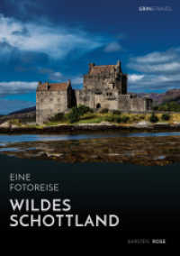 Wildes Schottland. Eine Fotoreise （8. Aufl. 2013. 172 S. 210 mm）