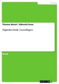 Digitaltechnik: Grundlagen (Akademische Schriftenreihe Bd.V263575) （2013. 168 S. 30 Farbabb. 210 mm）