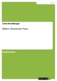 Ballett. Klassischer Tanz (Akademische Schriftenreihe Bd.V273767) （2014. 32 S. 210 mm）