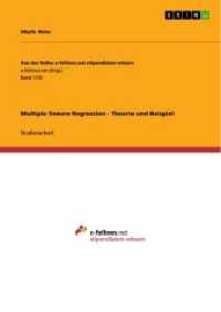 Multiple lineare Regression - Theorie und Beispiel (Aus der Reihe: e-fellows.net stipendiaten-wissen Band 1133) （2015. 24 S. 210 mm）