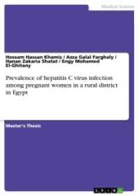 Prevalence of hepatitis C virus infection among pregnant women in a  rural district in Egypt (Akademische Schriftenreihe Bd.V293845) （2015. 68 S. 1 Farbabb. 210 mm）