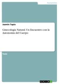 Ginecolog&iacute;a Natural. Un Encuentro con la Autonom&iacute;a del Cuerpo （2015. 108 S. 210 mm）