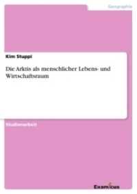 Die Arktis als menschlicher Lebens- und Wirtschaftsraum （2016. 20 S. 210 mm）