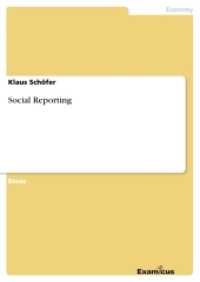 Social Reporting (Akademische Schriftenreihe V185872) （2. Aufl. 2012. 20 S. 210 mm）