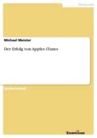 Der Erfolg von Apples iTunes (Akademische Schriftenreihe V186213) （2. Aufl. 2012 40 S.  210 mm）