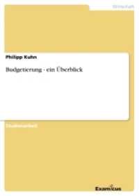 Budgetierung - ein Überblick (Akademische Schriftenreihe V186293) （3. Aufl. 2012. 16 S. 210 mm）