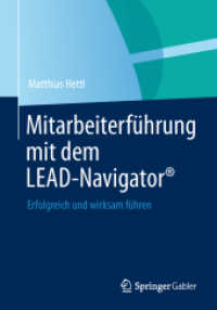 Mitarbeiterführung mit dem LEAD-Navigator® : Erfolgreich und wirksam führen （2013. xiii, 222 S. XIII, 222 S. 13 Abb. 240 mm）