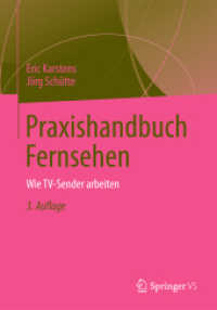 Praxishandbuch Fernsehen : Wie TV-Sender arbeiten （3RD）