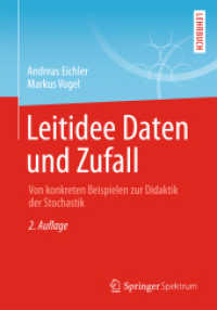 Leitidee Daten und Zufall : Von konkreten Beispielen zur Didaktik der Stochastik. Lehrbuch （2. Aufl. 2012. xiv, 262 S. XIV, 262 S. 20 Abb. 240 mm）