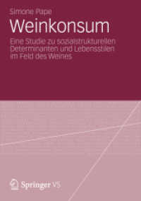 Weinkonsum : Eine Studie zu sozialstrukturellen Determinanten und Lebensstilen im Feld des Weines （2012）