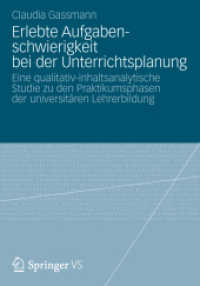 Erlebte Aufgabenschwierigkeit bei der Unterrichtsplanung : Eine qualitativ-inhaltsanalytische Studie zu den Praktikumsphasen der universitären Lehrerbildung （2013）