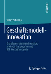 Geschäftsmodell-Innovation: Grundlagen, Bestehende Ansätze, Methodisches Vorgehen Und B2b-Geschäftsmodelle