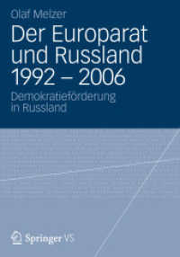 Der Europarat und Russland 1992 - 2006 : Demokratieförderung in Russland （2012）