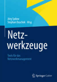 Netzwerkzeuge : Tools für das Netzwerkmanagement （2013. vi, 145 S. VI, 145 S. 29 Abb. 240 mm）