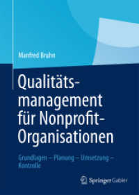 Qualitätsmanagement Für Nonprofit-Organisationen : Grundlagen - Planung - Umsetzung - Kontrolle （2013）