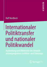 Internationaler Politiktransfer und nationaler Politikwandel : Ausbreitung und Effektivität des Umweltaktionsprogramms in Mittel- und Osteuropa （2013）