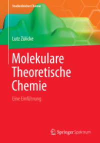 Molekulare Theoretische Chemie : Eine Einführung (Studienbücher Chemie) （2015. xxviii, 1101 S. XXVIII, 1101 S. 179 Abb. 240 mm）