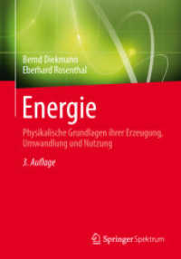 Energie : Physikalische Grundlagen Ihrer Erzeugung, Umwandlung Und Nutzung （3RD）