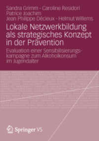 Lokale Netzwerkbildung als strategisches Konzept in der Prävention : Evaluation einer Sensibilisierungskampagne zum Alkoholkonsum im Jugendalter （2013）