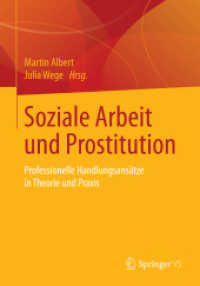 Soziale Arbeit und Prostitution : Professionelle Handlungsansätze in Theorie und Praxis （2015）