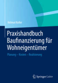 Praxishandbuch Baufinanzierung für Wohneigentümer : Planung - Kosten - Realisierung
