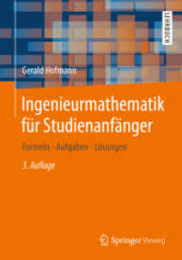 Ingenieurmathematik für Studienanfänger : Formeln - Aufgaben - Lösungen （3RD）