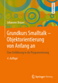 Grundkurs Smalltalk - Objektorientierung von Anfang an : Eine Einführung in die Programmierung. Lehrbuch. VisualWorks kostenlos für Lehr- und Lernzwecke zum Download （4. Aufl. 2013. xiii, 403 S. XIII, 403 S. 224 Abb. 240 mm）