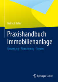 Praxishandbuch Immobilienanlage : Bewertung - Finanzierung - Steuern （2013）