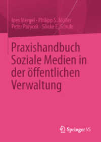 Praxishandbuch Soziale Medien in der öffentlichen Verwaltung （2013. xx, 139 S. XX, 139 S. 25 Abb. 210 mm）