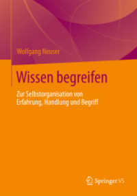 Wissen begreifen : Zur Selbstorganisation von Erfahrung, Handlung und Begriff
