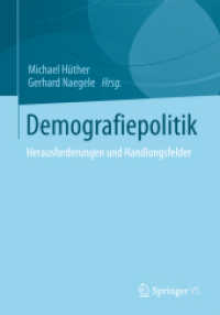 Demografiepolitik : Herausforderungen und Handlungsfelder （2013）