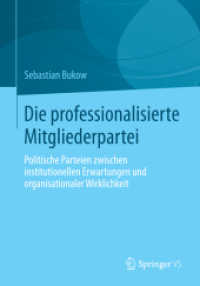 Die professionalisierte Mitgliederpartei : Politische Parteien zwischen institutionellen Erwartungen und organisationaler Wirklichkeit （2013）