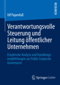 Verantwortungsvolle Steuerung und Leitung öffentlicher Unternehmen : Empirische Analyse und Handlungsempfehlungen zur Public Corporate Governance （2013）