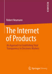 The Internet of Products : An Approach to Establishing Total Transparency in Electronic Markets