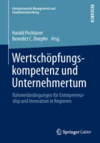Wertschöpfungskompetenz und Unternehmertum : Rahmenbedingungen für Entrepreneurship und Innovation in Regionen (Entrepreneurial Management und Standortentwicklung)